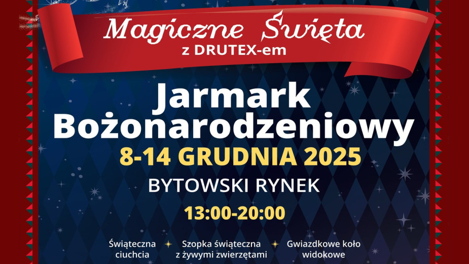 Przez cały tydzień trwać będzie Bożonarodzeniowy Jarmark z DRUTEX-em w Bytowie