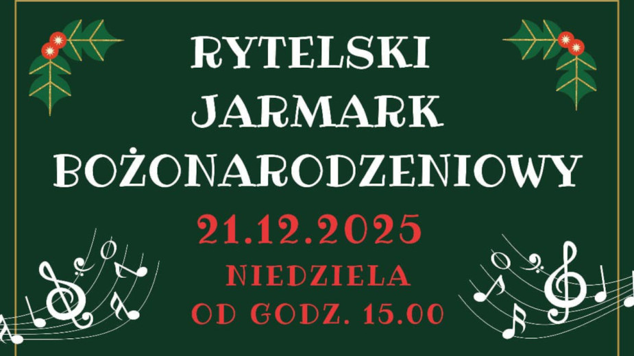 W niedzielę 21.12 Rytelski Jarmark Bożonarodzeniowy. Będzie okazja do zakupów i akcent charytatywny