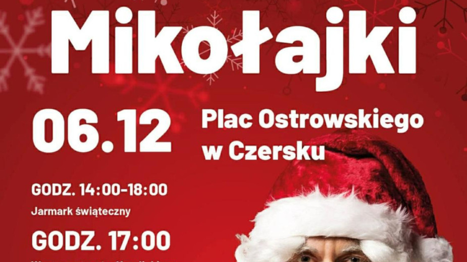 Dziś 6.12 Mikołajki i jarmark świąteczny w Czersku. Przybędzie Mikołaj i zaśpiewa Magda Steczkowska