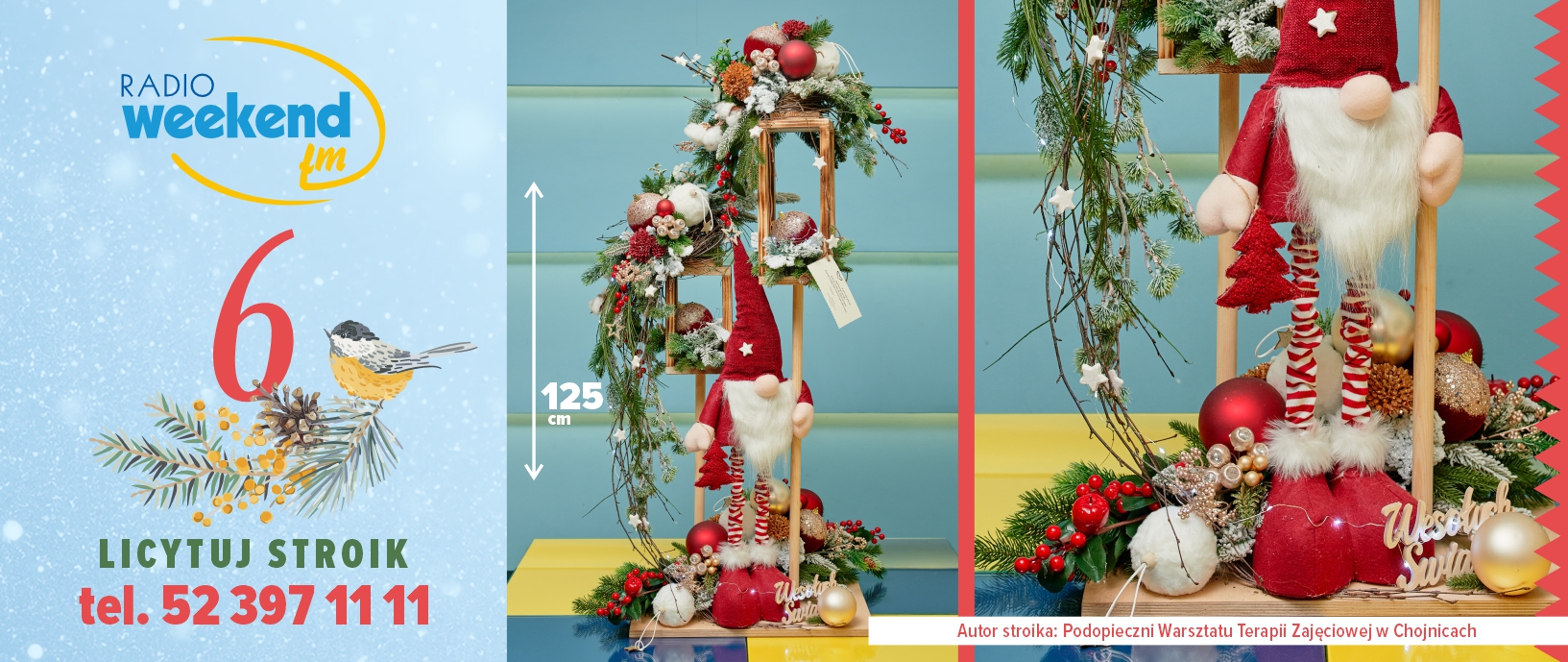 Już w czwartek 18 grudnia Radiowa Aukcja Świątecznych Stroików w Weekend FM. Zobacz tegoroczne stroiki