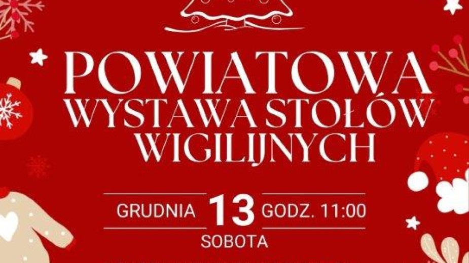 W Sępólnie Krajeńskim odbędzie się jutro 13.12. powiatowa wystawa stołów wigilijnych