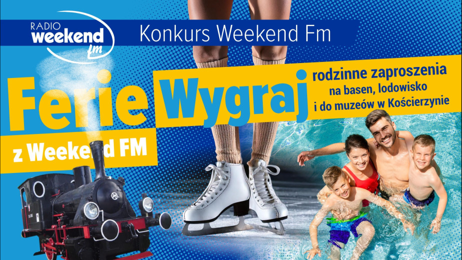 Ferie z Weekend FM. Wygraj rodzinne zaproszenia na basen, lodowisko i do muzeów w Kościerzynie