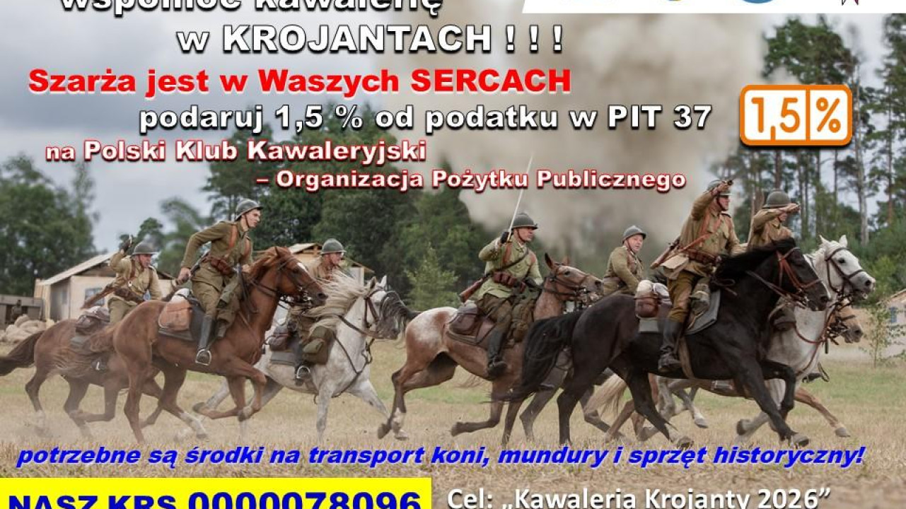 Polski Klub Kawaleryjski nie składa broni. Będzie zbierać pieniądze na to, żeby szarża pod Krojantami mogła się odbyć także w tym roku