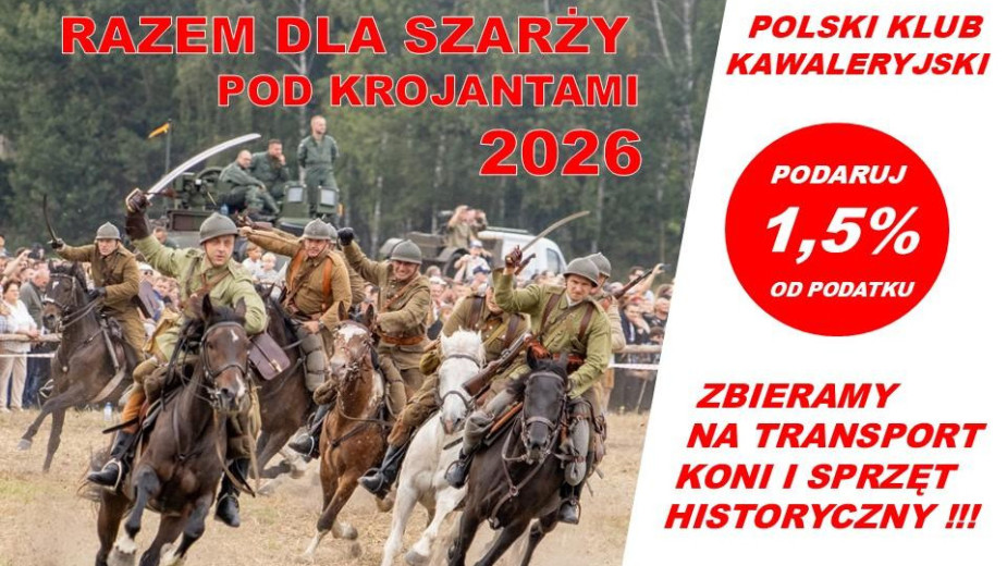 Polski Klub Kawaleryjski nie składa broni. Będzie zbierać pieniądze na to, żeby szarża pod Krojantami mogła się odbyć także w tym roku