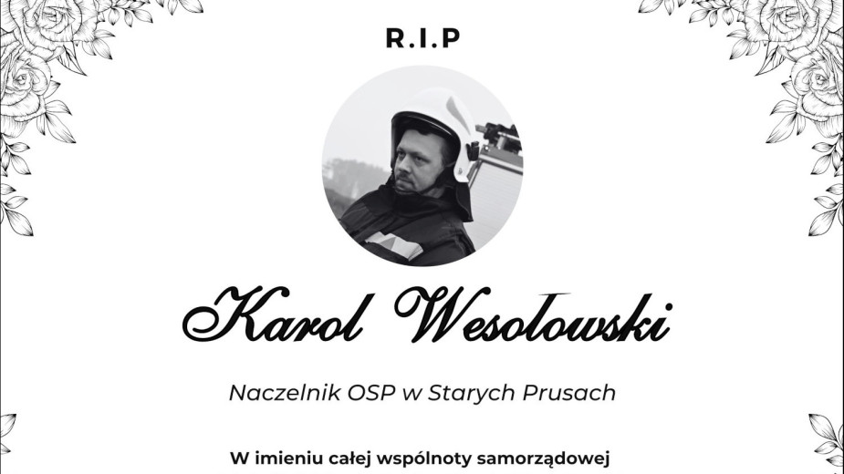Nagła śmierć druha z gminy Czersk. Zmarł naczelnik OSP w Starych Prusach Karol Wesołowski