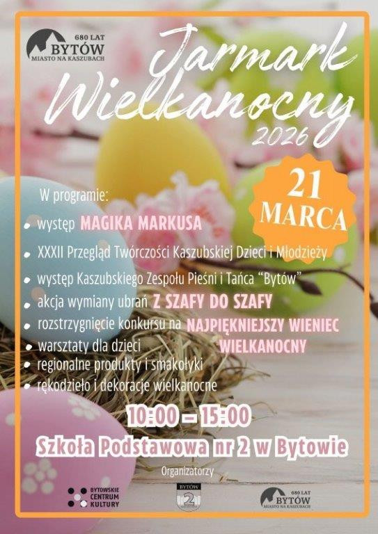 Występy artystyczne, regionalne produkty i stoiska z rękodziełem. Jutro (21.03.) w Bytowie odbędzie się Jarmark Wielkanocny