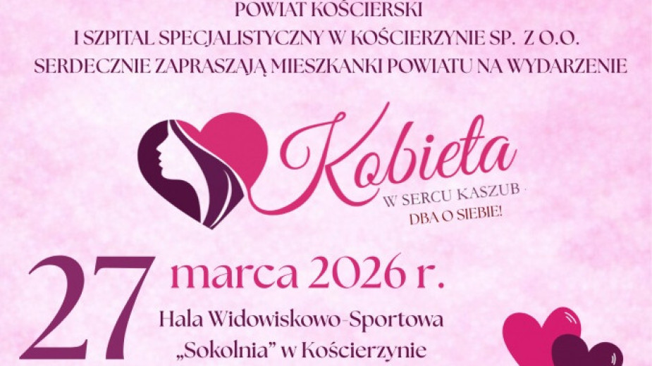 Jutro 27.03 w Kościerzynie kolejna edycja wydarzenia pod nazwą Kobieta w Sercu Kaszub - dba o siebie