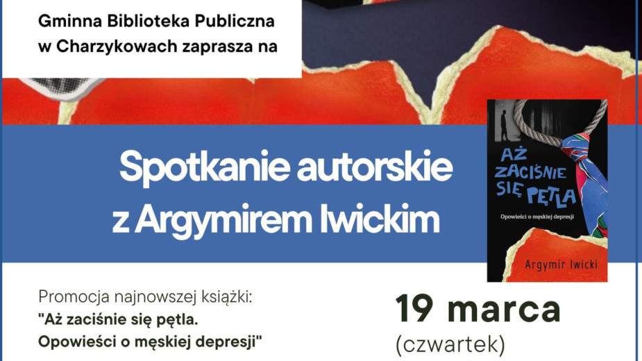 O męskiej depresji w bibliotekach w Chojnicach i Charzykowach. Autorskie spotkania z Argymirem Iwickim