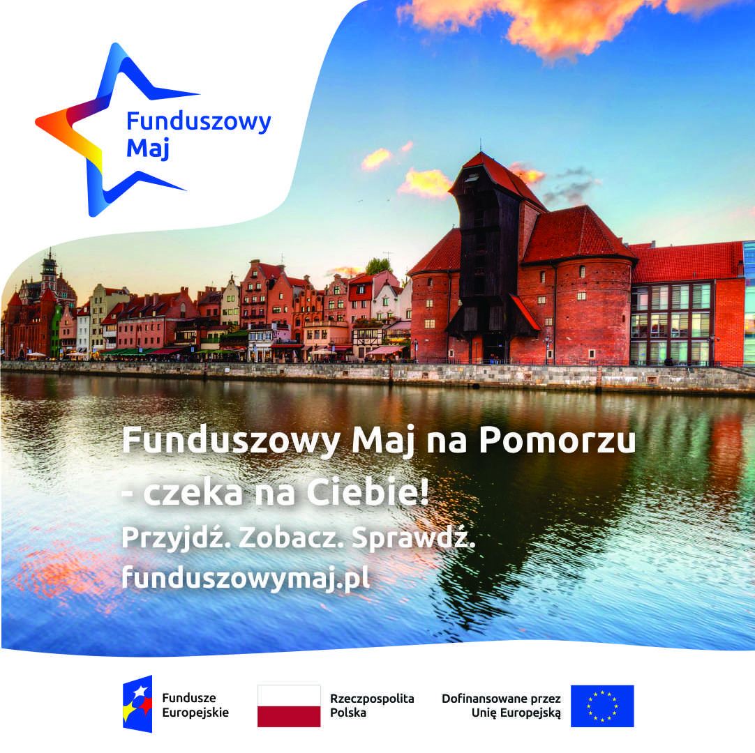 Og&oacute;lnopolska promocja unijnych funduszy także na Pomorzu. Rusza "Funduszowy Maj" i cała gama imprez dla mieszkańc&oacute;w