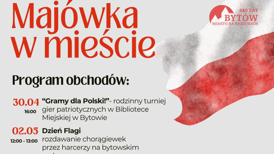 Majowy weekend w Bytowie. Cykl imprez i uroczystości rozpoczyna się już w czwartek 30 kwietnia
