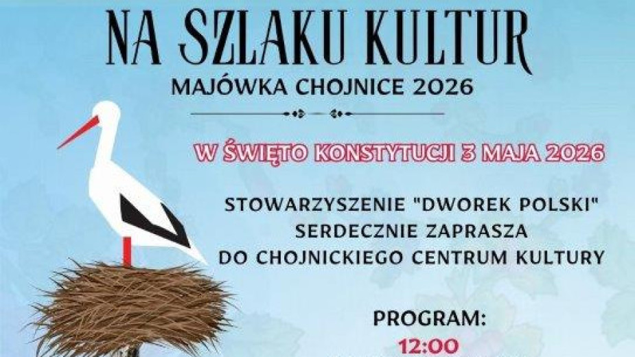 Majówka z Dworkiem Polskim w Chojnicach i Lichnowach. Główna atrakcja to Ogólnopolski konkurs kapel i zespołów folklorystycznych