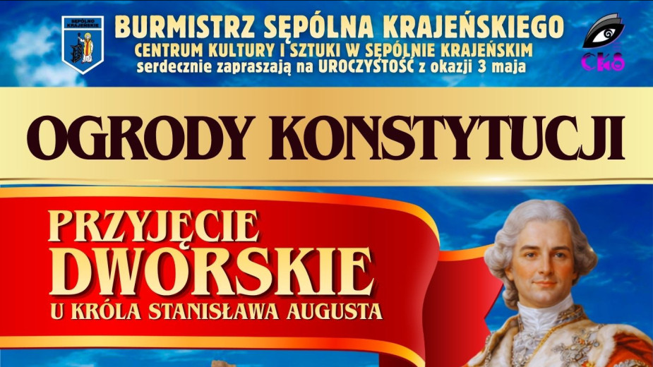 Centrum Kultury i Sztuki w Sępólnie Krajeńskim zaprasza jutro 3.05 na przyjęcie do króla Stanisława Augusta Poniatowskiego