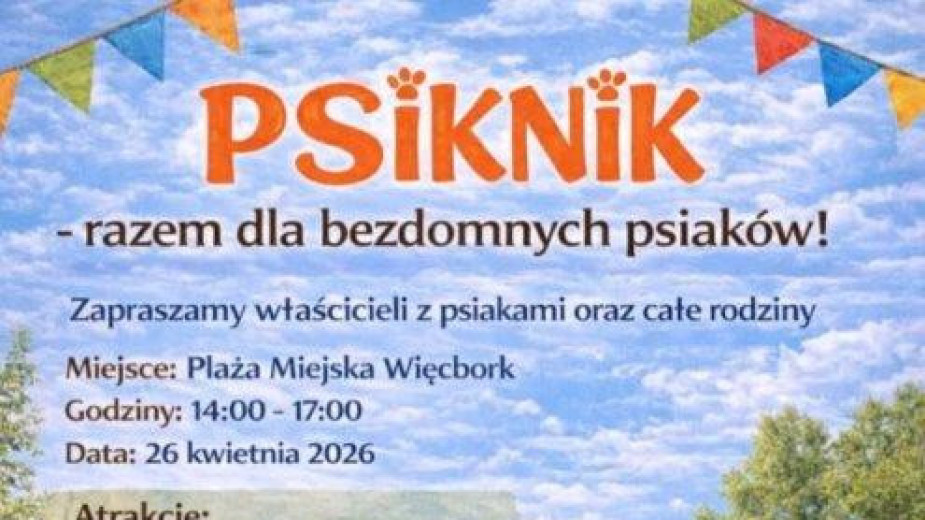Przytulisko dla psów i kotów w Więcborku zaprasza dziś 26.04 na charytatywny Psiknik