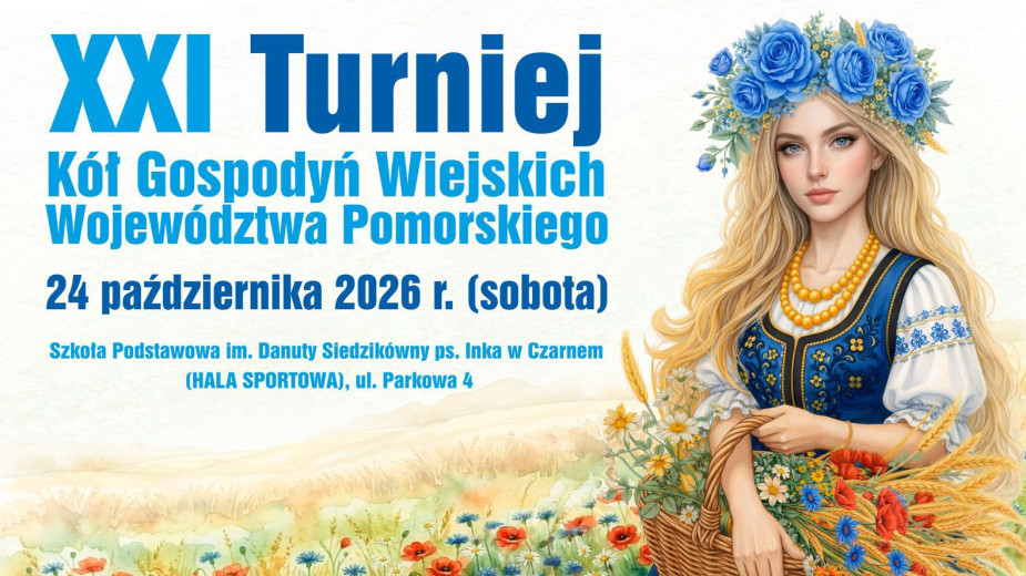 Gmina Czarne będzie organizatorem XXI Turnieju Kół Gospodyń Wiejskich Województwa Pomorskiego