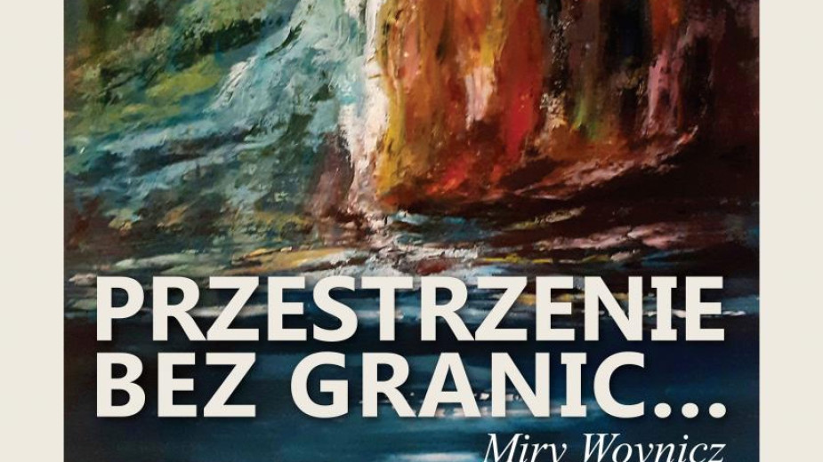 Wystawa w Chojnickim Centrum Kultury. Dziś 9.04 swoje prace pokaże malarka Mira Woynicz