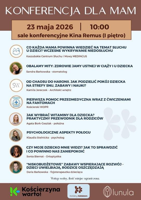 Będą praktyczne porady ekspert&oacute;w i ciekawe prelekcje. Jutro (23.05.) w Kościerzynie odbędzie się wyjątkowa konferencja dla mam