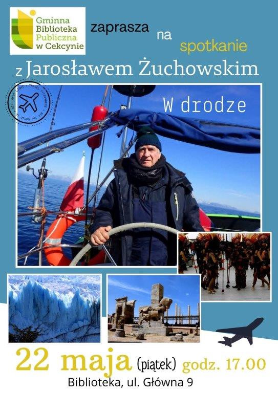 W Bibliotece Publicznej w Cekcynie dziś (22.05) spotkanie  z podr&oacute;żnikiem Jarosławem Żuchowskim