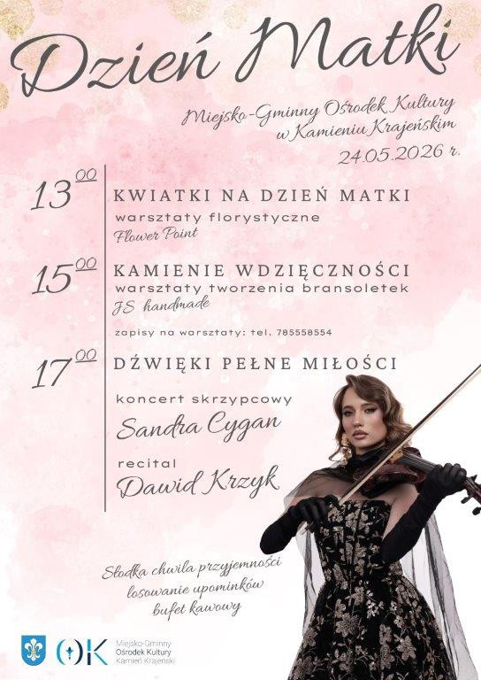 Miejsko - Gminny Ośrodek Kultury w Kamieniu Krajeńskim zaprasza dziś (24.05) na koncert z okazji Dnia Matki. Wystąpią najpierw Sandra Cygan, p&oacute;źniej Dawid Krzyk
