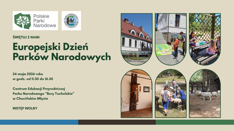 Sporo atrakcji z okazji Europejskiego Dnia Parków Narodowych, który odbędzie się jutro 24.05. w Centrum Edukacji Przyrodniczej w Chocińskim Młynie