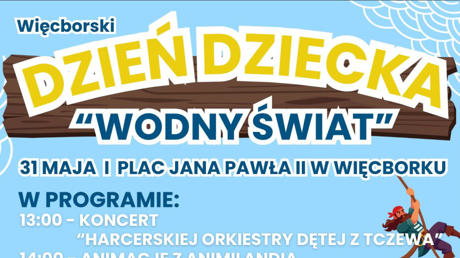 Miejsko-Gminny Ośrodek Kultury w Więcborku zaprasza dziś (31.05) wszystkie dzieci do Wodnego Świata