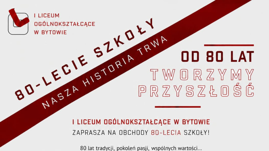 I Liceum Ogólnokształcące w Bytowie świętuje jubileusz 80-lecia. Uroczystość zaplanowano na najbliższy piątek