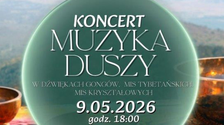 W najbliższą sobotę 9.05 Centrum Kultury i Sztuki w Sępólnie Krajeńskim zaprasza na koncert relaksacyjny Muzyka duszy