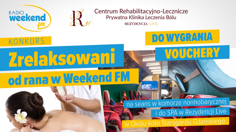 Zrelaksowani od rana w Weekend FM
