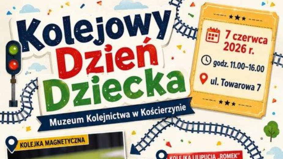 Będą animacje, konkursy i atrakcje związane z koleją. Tak zapowiada się Dzień Dziecka w Muzeum Kolejnictwa w Kościerzynie