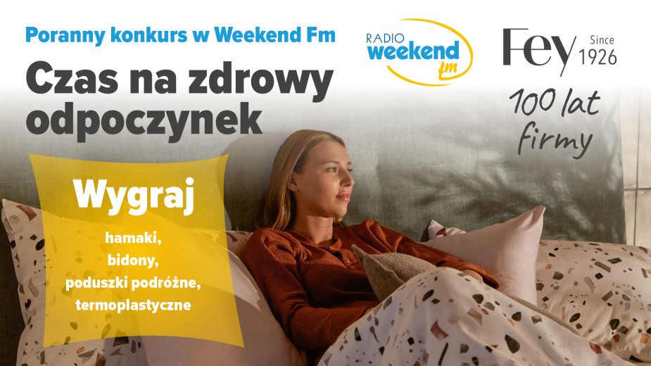 Czas na zdrowy odpoczynek - poranny konkurs w Weekend FM