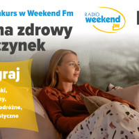 Czas na zdrowy odpoczynek - poranny konkurs w Weekend FM