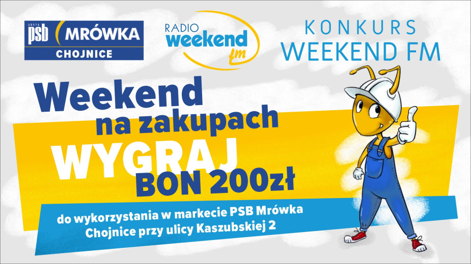 Weekend na zakupach. Wygraj bon 200 zł do wykorzystania w markecie PSB Mrówka przy ulicy Kaszubskiej 2 w Chojnicach