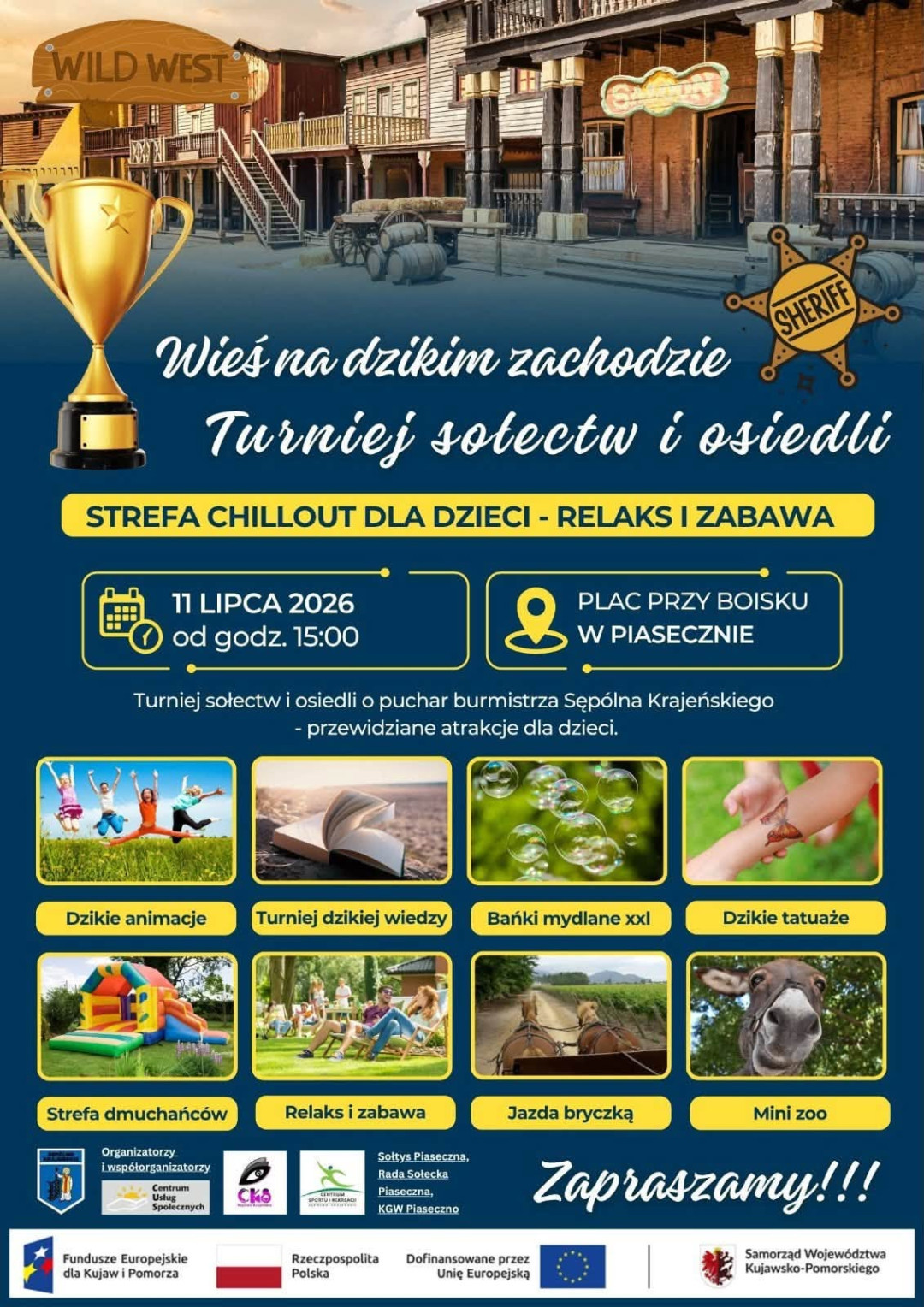 W Piasecznie k. Sęp&oacute;lna Krajeńskiego dziś (11.07) turniej sołectw i osiedli. Motywem przewodnim jest dziki zach&oacute;d