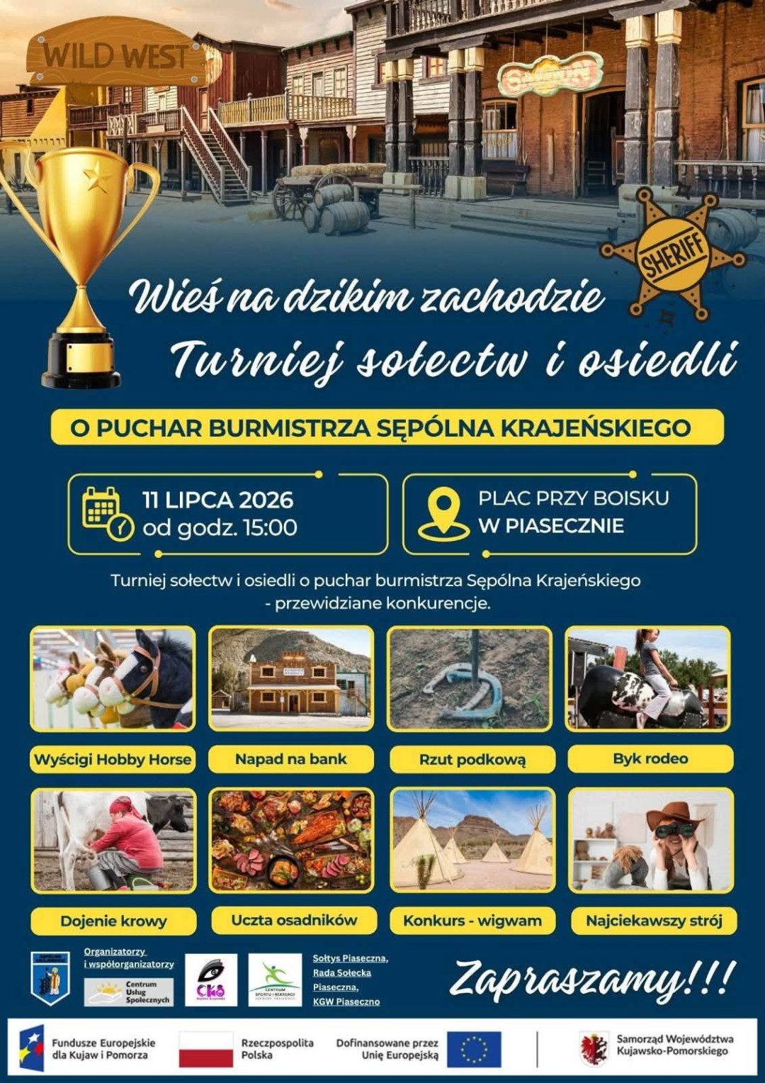 W Piasecznie k. Sęp&oacute;lna Krajeńskiego dziś (11.07) turniej sołectw i osiedli. Motywem przewodnim jest dziki zach&oacute;d