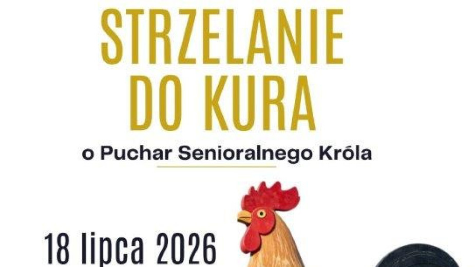 "Strzelanie do kura o puchar senioralnego króla". Impreza w gminie Brusy w najbliższą sobotę, ale zgłaszać się można jeszcze tylko dziś