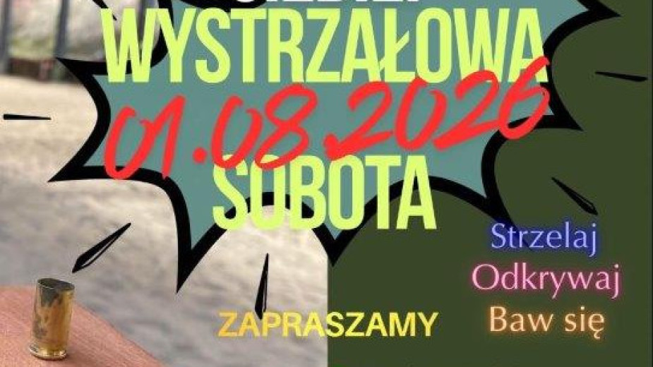 Centrum Szkolenia Strzeleckiego Lasów Państwowych w Tucholi zaprasza jutro (01.08) na piknik pod nazwą "Wystrzałowa sobota"