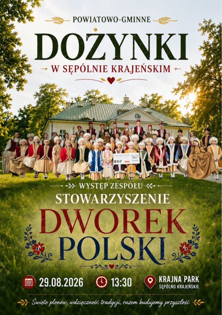 w Sęp&oacute;lnie Krajeńskim odbędą się dziś (29.08) dożynki powiatowo - gminne