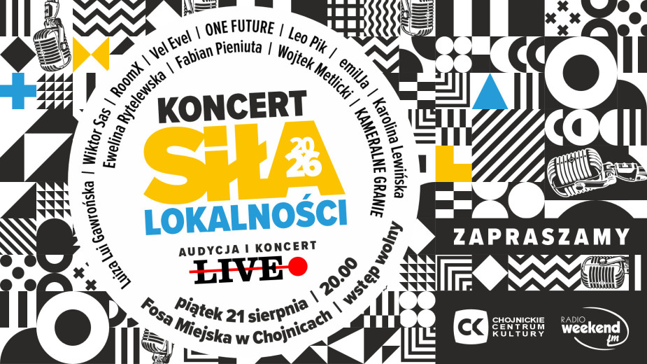"Siła lokalności 2026" - koncert i audycja live. Sprawdź, kto wystąpi 21 sierpnia w Fosie Miejskiej w Chojnicach!