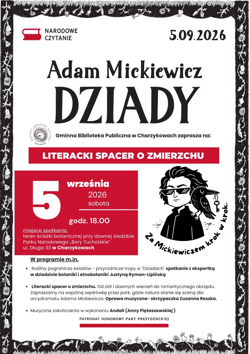 W sobotę (5.09) Narodowe Czytanie "Dziad&oacute;w". W gminie Chojnice nie tylko czytanie, ale także atrakcje botaniczno-muzyczne (ROZMOWA)