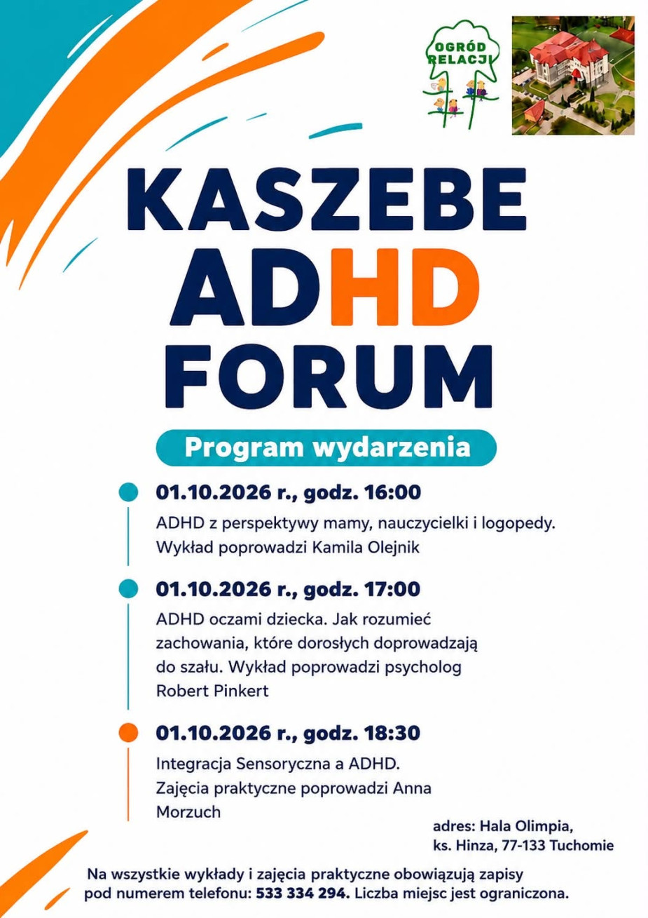 Plac&oacute;wki z Tuchomia organizują forum na temat ADHD. Można zapisywać się na wykłady specjalist&oacute;w