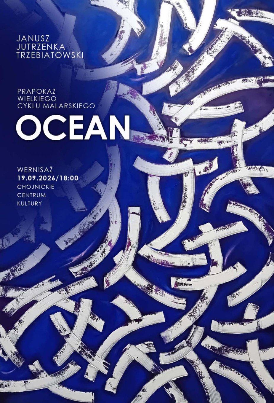 Malarski cykl "Ocean" Janusza Jutrzenki Trzebiatowskiego w Chojnickim Centrum Kultury. Prapokaz wieńczy tegoroczne Dni Sztuki