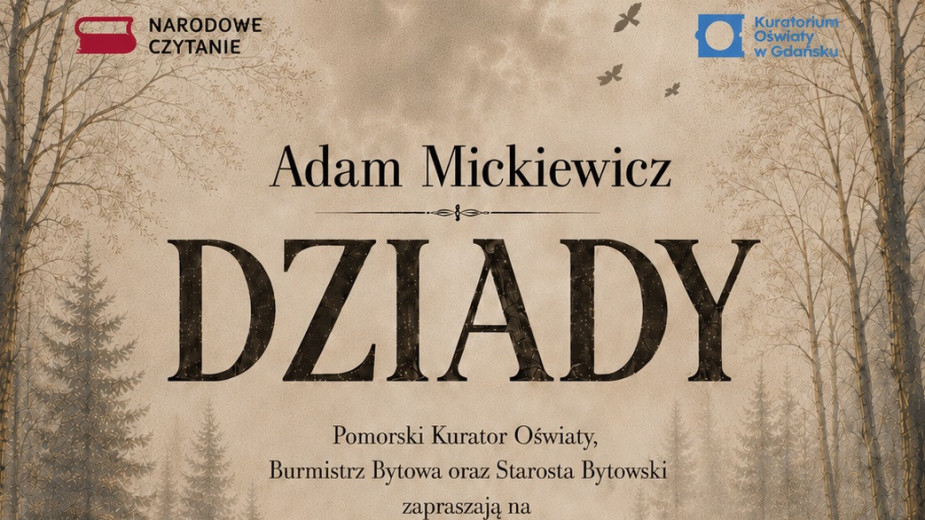 "Dziady" Adama Mickiewicza w historycznych murach zamku. W Bytowie odbędą się Wojewódzkie Obchody Narodowego Czytania