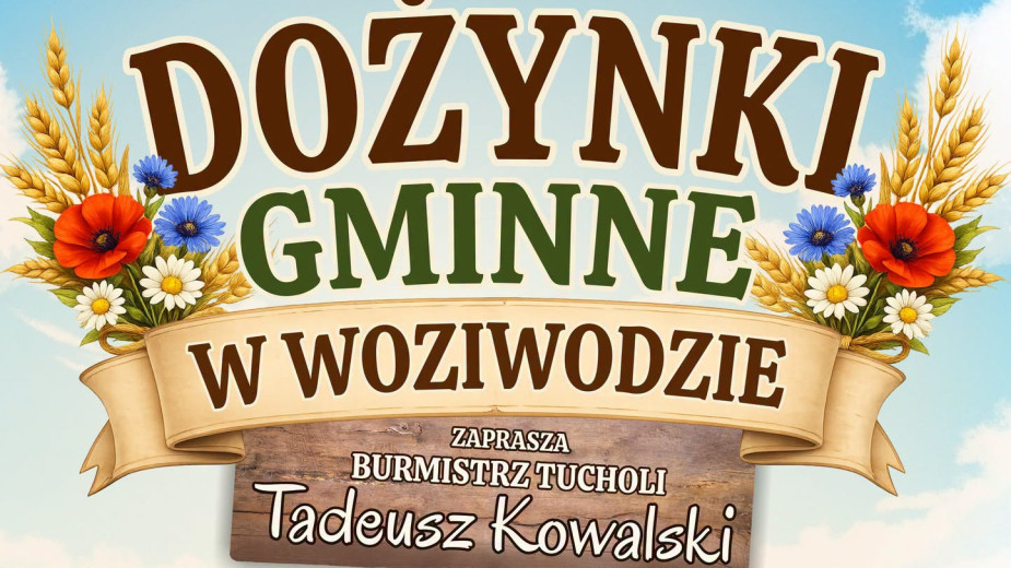 Władze Tucholi zapraszają jutro (05.09) na gminne dożynki. Ponownie w Woziwodzie
