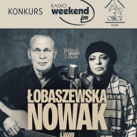 Weekend na koncercie. Wygraj zaproszenia na koncert Grażyny Łobaszewskiej, Adama Nowaka oraz Ajagore