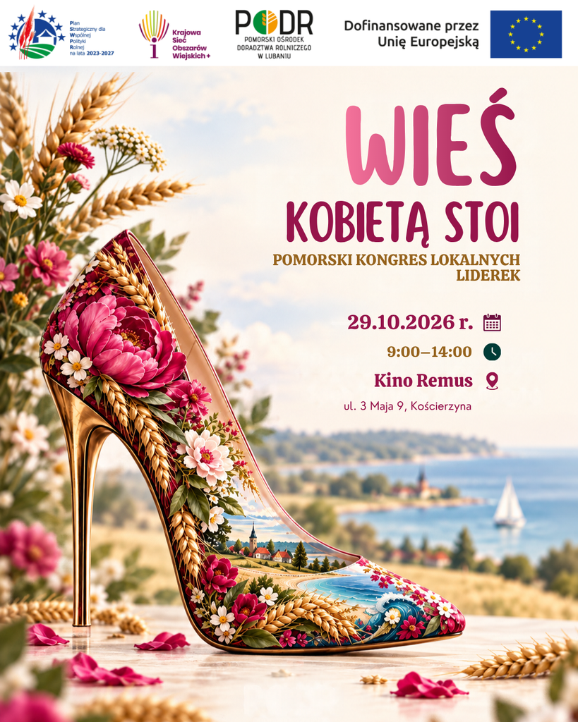 To będzie okazja do inspirujących rozm&oacute;w i wymiany doświadczeń. W najbliższy czwartek (29.10) w Kościerzynie odbędzie się Kongres "Wieś kobietą stoi"