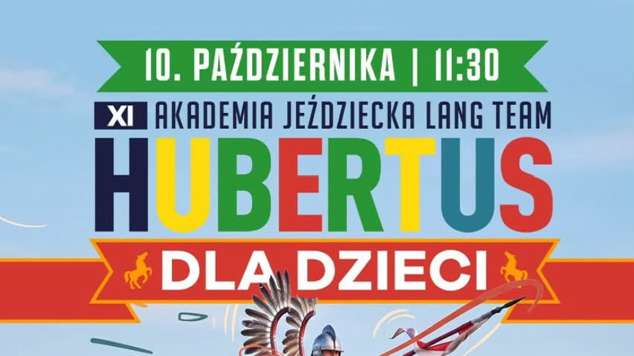 W sobotę (10.10) Hubertus dla Dzieci w Akademii Jeździeckiej Lang Team. Elżbieta i Czesław Lang zapraszają do Barnowa, w gminie Kołczygłowy