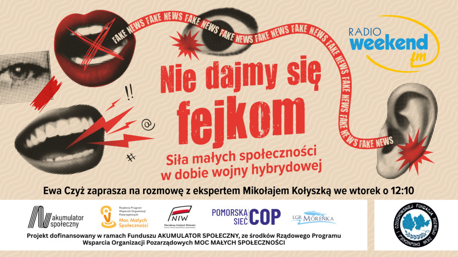 Nie dajmy się fejkom - Siła małych społeczności w dobie wojny hybrydowej. Odcinek 2: "Może być dobrze"