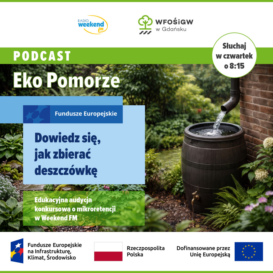 &quotEko Pomorze&quot - edukacyjna audycja konkursowa o mikroretencji w Weekend FM