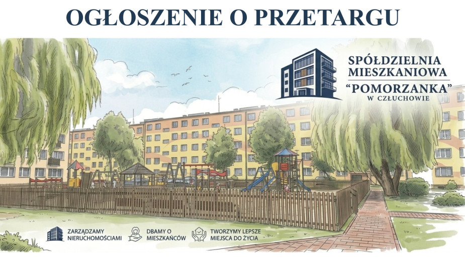 Spółdzielnia Mieszkaniowa Lokatorsko-Własnościowa "Pomorzanka" w Człuchowie ogłasza przetarg