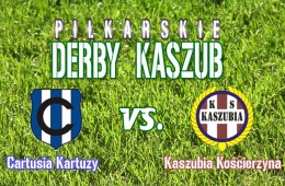 "Derby Kaszub" dla Cartusii Kartuzy