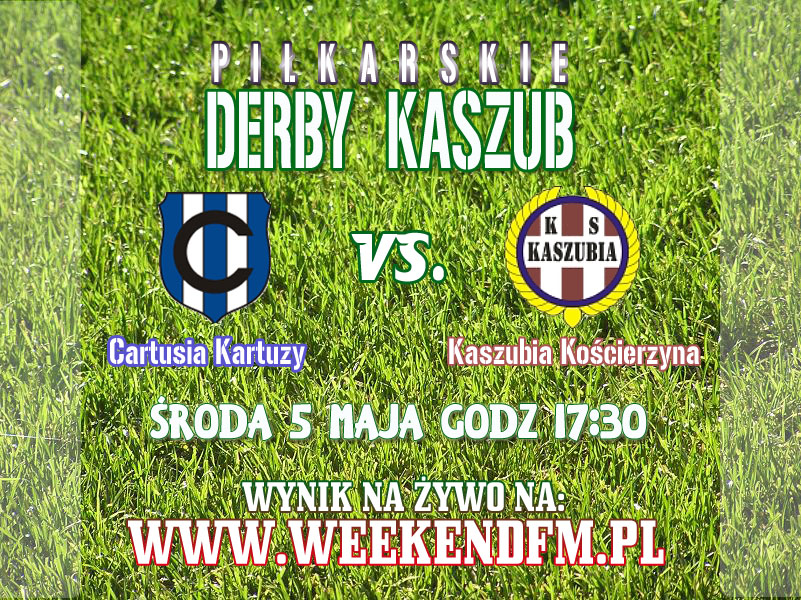 Już dziś Derby Kaszub NA ŻYWO!